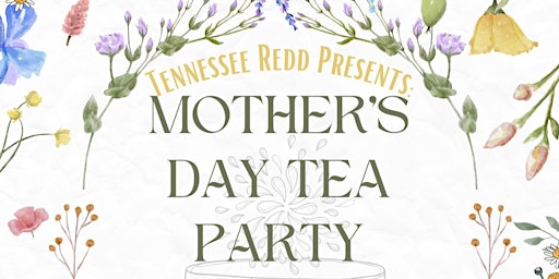 Mothers Day Tea Party primary image