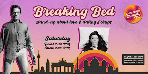 Primaire afbeelding van Breaking Bed: English Stand-up About Love & Dating F*ckups 20.04.24