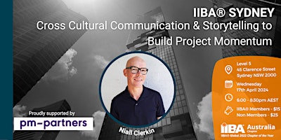 Primaire afbeelding van IIBA® Sydney -Cross Cultural Comms & Storytelling to Build Project Momentum