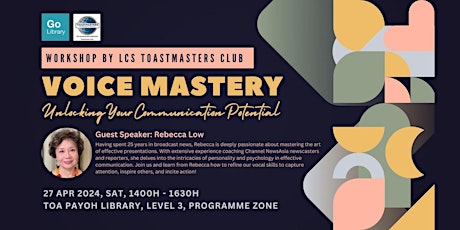 LCS Toastmasters Club – Voice Mastery, Unlocking your Potential