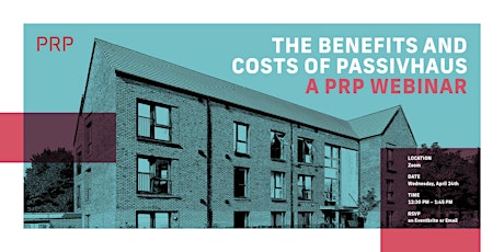 The Benefits and Costs of Passivhaus - A PRP Webinar