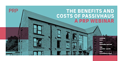 Imagen principal de The Benefits and Costs of Passivhaus - A PRP Webinar