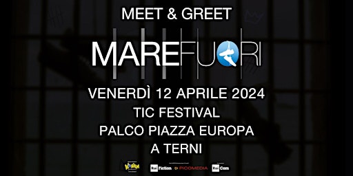 Mare Fuori Meet&Greet - TIC Terni Influencer & Creator Festival primary image
