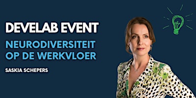 Immagine principale di Neurodiversiteit op de werkvloer - Saskia Schepers 