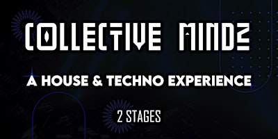 Imagem principal do evento COLLĒCTIVE MINDZ | A House & Techno Experience