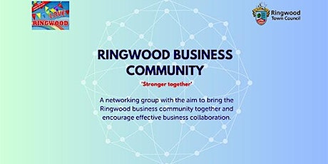 Ringwood and Fordingbridge Business Community - Networking with a Purpose