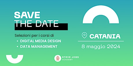 Steve Jobs Academy Selezioni 2024 | 08/05— Catania