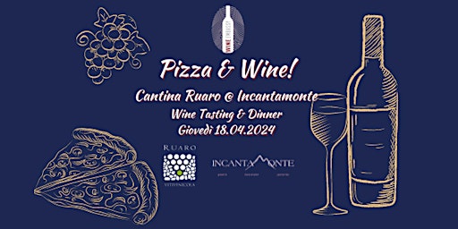 Primaire afbeelding van Pizza & Wine! Cantina Ruaro @ Incantamonte 18.04.2024