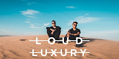 Imagem principal do evento Loud luxury at Vegas Night Club - May 11+++