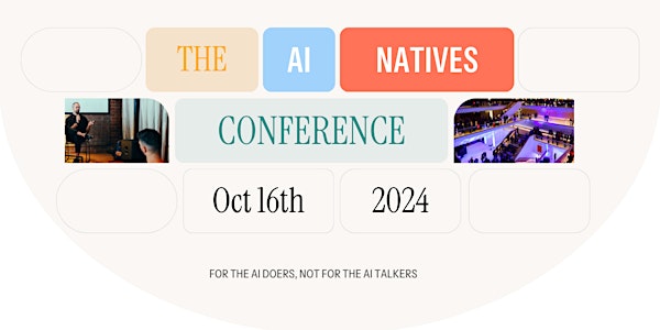The AI Natives Conference: 2024