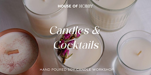Primaire afbeelding van Candle Making & Cocktails at Henry Summer