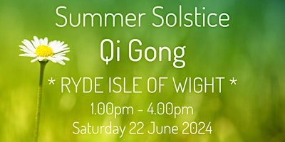 Immagine principale di Summer Solstice Qigong - Ryde, Isle of Wight 