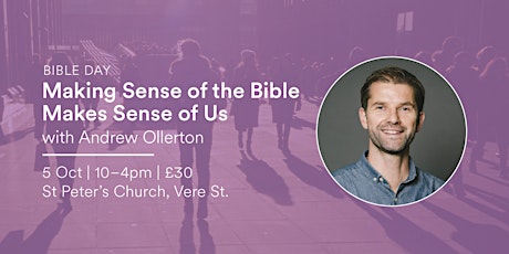 Making Sense of the Bible Makes Sense of Us (Bible Day)