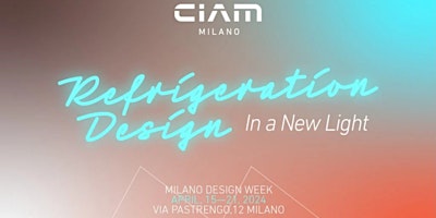 Hauptbild für CIAM - Fuorisalone | Milano Design Week 2024