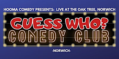 Primaire afbeelding van GUESS WHO COMEDY CLUB - NORWICH