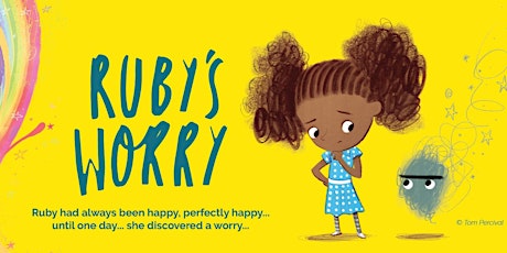 MishMash Productions Presents: Ruby's Worry at Mansfield Central Library - 11:30am