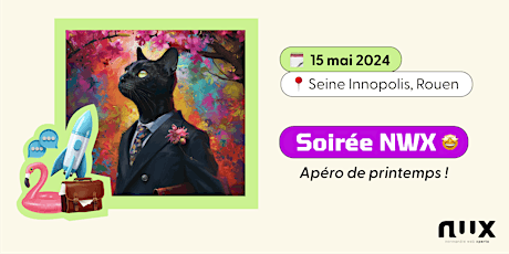 Soirée NWX : Apéro de printemps !