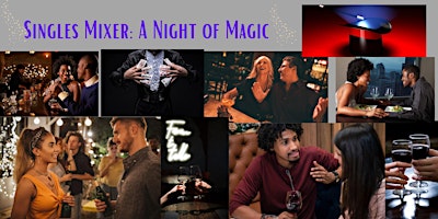 Imagem principal do evento Wine Now! Singles Mixer: A Night of Magic