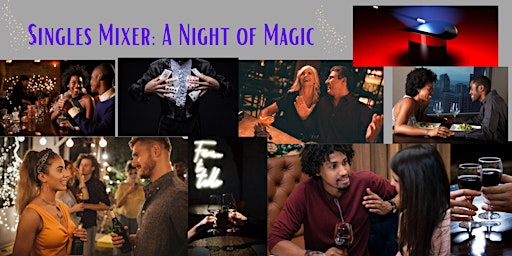 Immagine principale di Wine Now! Singles Mixer: A Night of Magic 