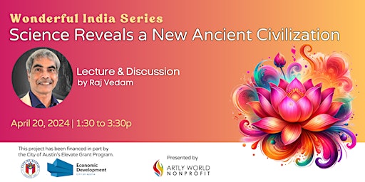 Imagem principal do evento Wonderful India Series: Science Reveals a New Ancient Civilization