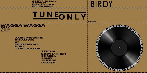 Primaire afbeelding van TUNE ONLY PRESENT BIRDY TAKEOVER