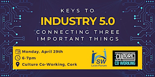 Imagem principal do evento SW Lean Forum - Keys to Industry 5.0 – Connecting Three Important Things