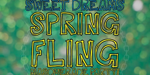 Sweet Dreams Spring Fling Masquerade Party primary image