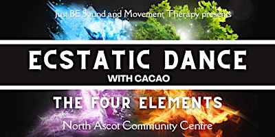 Immagine principale di Ecstatic Dance Journey with Cacao:  The Four Elements 