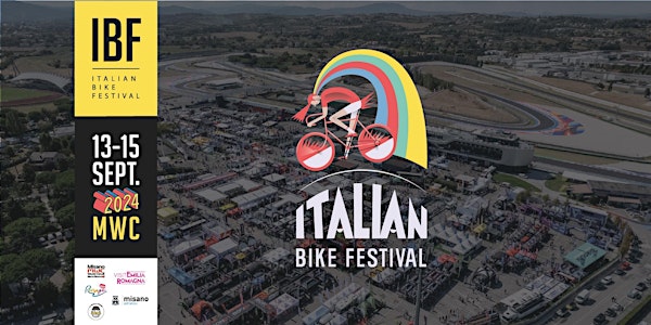 IBF - Italian Bike Festival 2024: 13 - 14 - 15 settembre