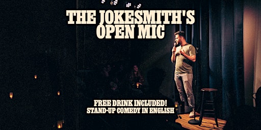 Primaire afbeelding van The Jokesmith's Open Mic - English Standup Comedy w/ FREE DRINKS