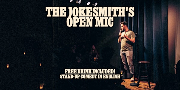The Jokesmith's Open Mic - English Standup Comedy w/ FREE DRINKS
