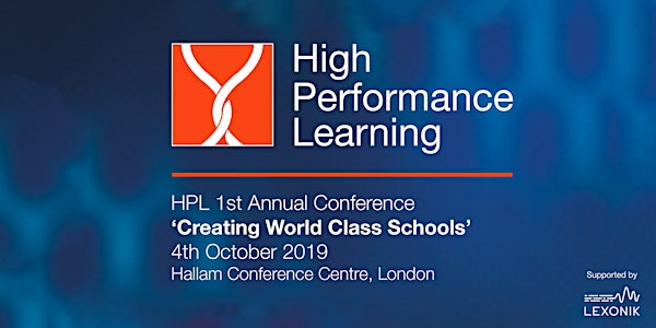 High Performance Learning - 1st Annual Conference - London