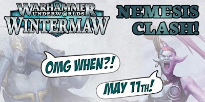 Warhammer Underworlds: Wintermaw - Agents Clash (Nemesis) - May 2024! primary image