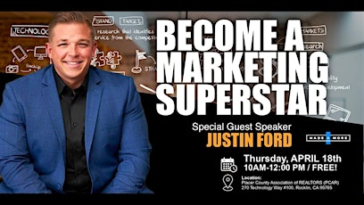 Become A Marketing Superstar Event - With Special Guest Justin Ford