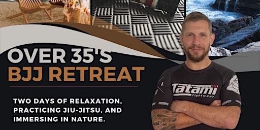 Hauptbild für Over 35's BJJ and Wellness Retreat