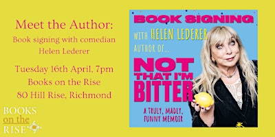 Not That I'm Bitter: An Evening with Helen Lederer primary image