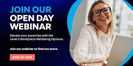 Workplace Wellbeing Diploma Virtual Open Day