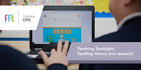 Teaching Spotlight - Spelling Theory and Research