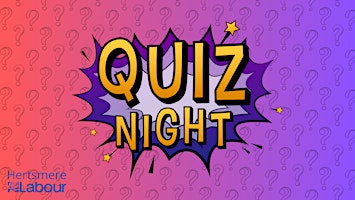 Hauptbild für Hertsmere Labour Quiz Night