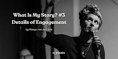 Imagem principal do evento What Is My Story? #3 - Details of Engagement