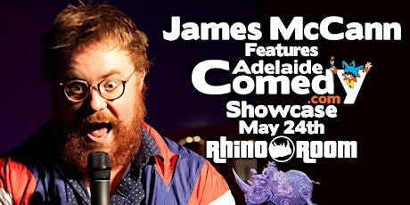 James McCann features the Adelaide Comedy Showcase May 24th