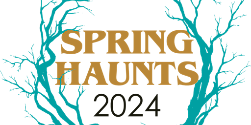 Imagem principal do evento Spring Haunts 2024