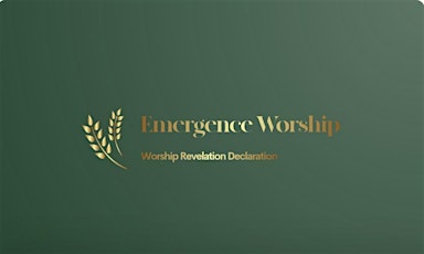 Emergence Worship Gathering