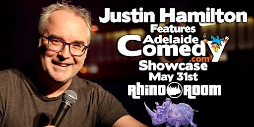 Primaire afbeelding van Justin Hamilton features the Adelaide Comedy Showcase May 31st
