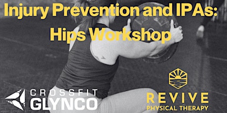 Injury Prevention and IPAs: Hip Workshop
