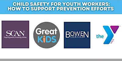 Imagem principal do evento Child Safety for Youth Workers: How to Support Prevention Efforts