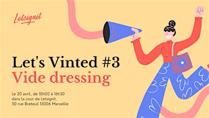 Let's vinted #3 at @Letsignit - Vide dressing