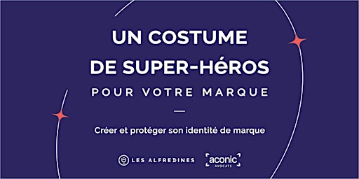 Imagem principal do evento Un costume de super-héros pour votre marque