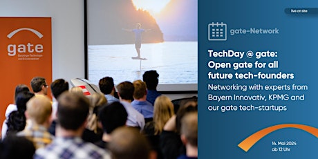 TechDay @gate – Open gate for all future tech-founders