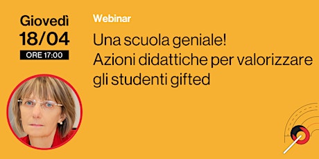 Imagem principal do evento Una scuola geniale! Azioni didattiche per valorizzare gli studenti gifted